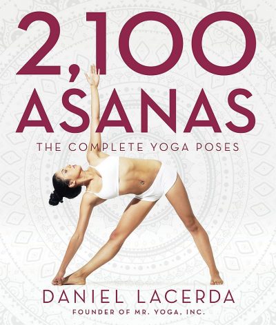 2,100 Asanas: The complete yoga poses