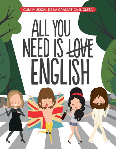 All you need is english: Guía musical de la gramática inglesa