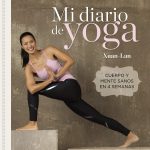 Mi diario de yoga: Cuerpo y mente sanos en 4 semanas